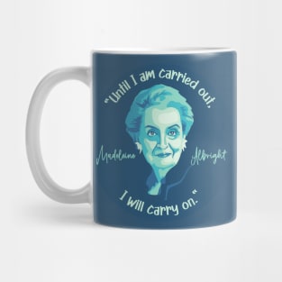 Madeleine Albright Portrait and Quote Mug
